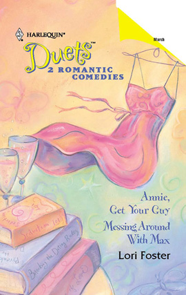 Title details for Annie, Get Your Guy & Messing Around with Max by Lori Foster - Wait list